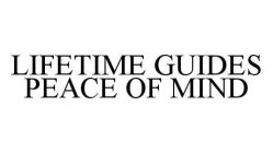LIFETIME GUIDES PEACE OF MIND