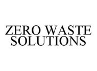 ZERO WASTE SOLUTIONS