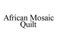 AFRICAN MOSAIC QUILT
