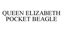 QUEEN ELIZABETH POCKET BEAGLE