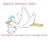 SPECIAL DELIVERY DOLLS DOLL ADOPTIONS AND 
