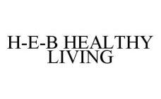 H-E-B HEALTHY LIVING