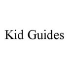 KID GUIDES