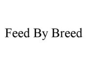 FEED BY BREED