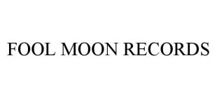 FOOL MOON RECORDS