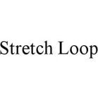 STRETCH LOOP