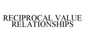 RECIPROCAL VALUE RELATIONSHIPS