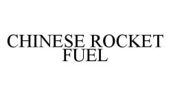 CHINESE ROCKET FUEL
