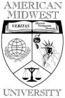 AMERICAN MIDWEST UNIVERSITY VERITAS DISCERE NUMQUAM DESINIT