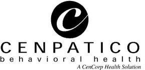 C CENPATICO BEHAVIORAL HEALTH A CENCORP HEALTH SOLUTION