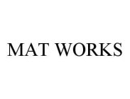 MAT WORKS