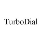 TURBODIAL