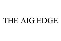 THE AIG EDGE