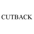 CUTBACK