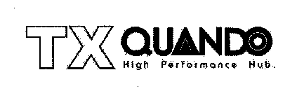 TX QUANDO HIGH PERFORMANCE HUB.