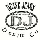 DJ DEANE JEANS DENIM CO. AUTHENTIC DENIM THERESAPARTYINMYJEANS