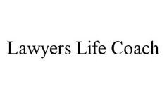 LAWYERS LIFE COACH