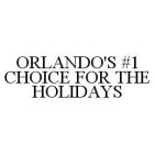 ORLANDO'S #1 CHOICE FOR THE HOLIDAYS