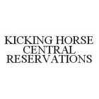 KICKING HORSE CENTRAL RESERVATIONS