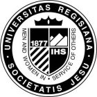 UNIVERSITAS REGISIANA. SOCIETATIS JESU. MEN AND WOMEN IN SERVICE TO OTHERS IHS 1877