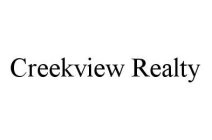 CREEKVIEW REALTY