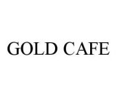 GOLD CAFE