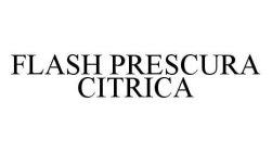 FLASH PRESCURA CITRICA