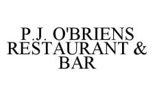 P.J.  O'BRIENS RESTAURANT & BAR