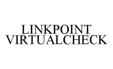 LINKPOINT VIRTUALCHECK