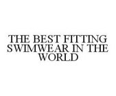 THE BEST FITTING SWIMWEAR IN THE WORLD