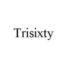 TRISIXTY