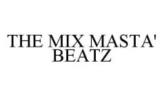 THE MIX MASTA' BEATZ