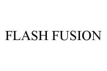 FLASH FUSION