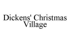 DICKENS' CHRISTMAS VILLAGE