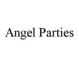 ANGEL PARTIES