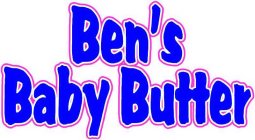 BEN'S BABY BUTTER
