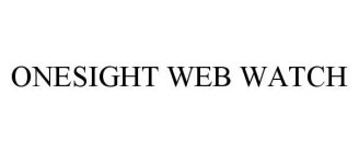 ONESIGHT WEB WATCH