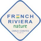 FRENCH RIVIERA NATURE CARLO CORINTO PARIS