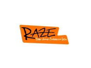 RAZE TEAR DOWN TOBACCO LIES.