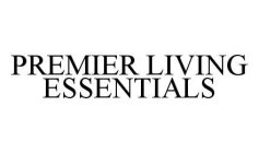 PREMIER LIVING ESSENTIALS