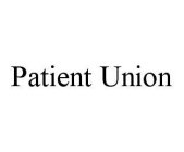 PATIENT UNION