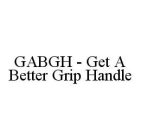 GABGH - GET A BETTER GRIP HANDLE