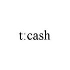 T:CASH