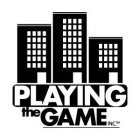 PLAYING THE GAME INC.