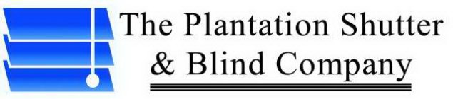 THE PLANTATION SHUTTER & BLIND COMPANY