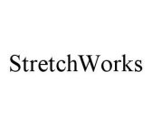 STRETCHWORKS