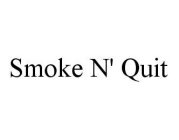 SMOKE N' QUIT