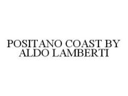 POSITANO COAST BY ALDO LAMBERTI