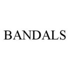 BANDALS