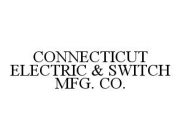 CONNECTICUT ELECTRIC & SWITCH MFG. CO.